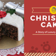 Illustration for article titled The Tale of Christmas Cakes: A Story of Luxury, Pride Passion